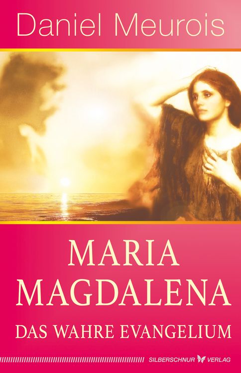 Produktbild: Maria Magdalena &ndash; das wahre Evangelium