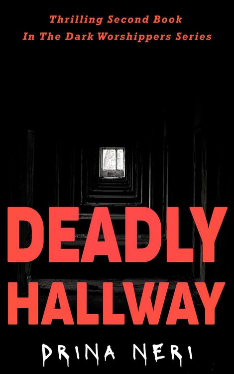 Produktbild: Deadly Hallway (Dark Worshippers, #2)