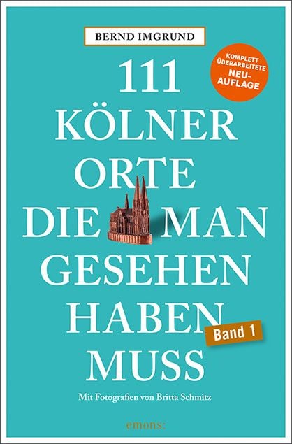 Produktbild: 111 K&ouml;lner Orte, die man gesehen haben muss