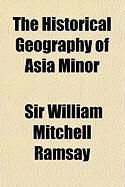 Produktbild: The Historical Geography of Asia Minor