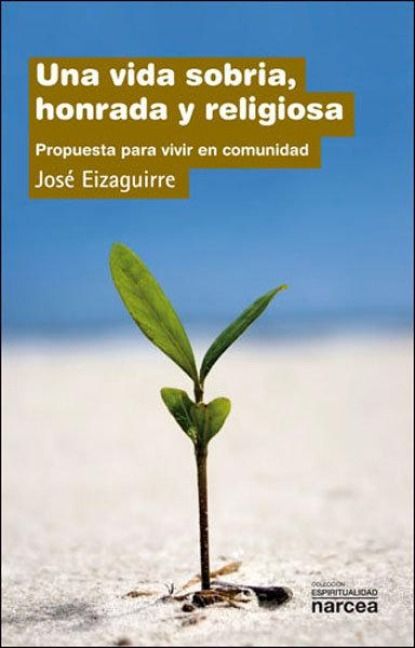 Produktbild: VIDA SOBRIA, HONRADA Y RELIGIOSA, UNA. Propuesta para vivir en comunidad