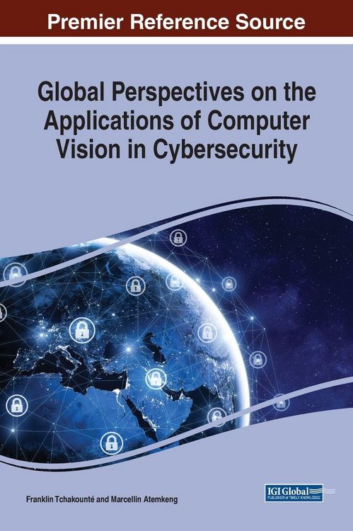 Produktbild: Global Perspectives on the Applications of Computer Vision in Cybersecurity