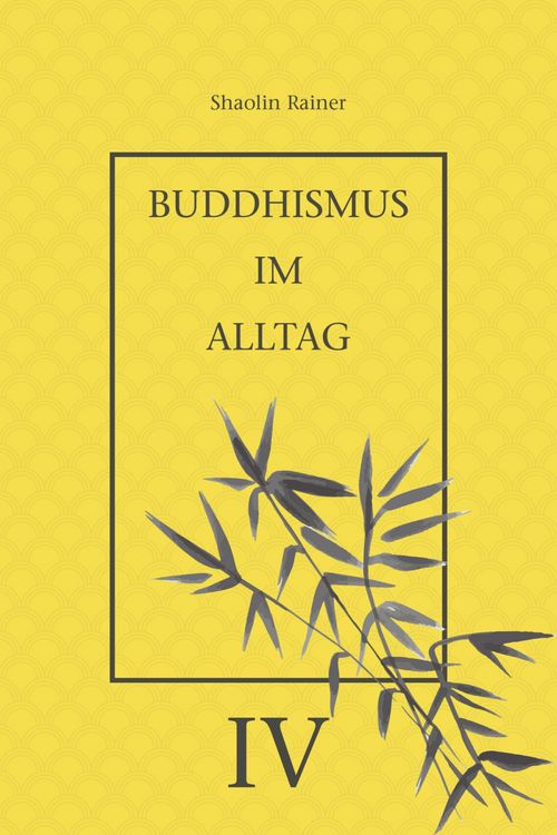 Produktbild: Buddhismus im Alltag IV