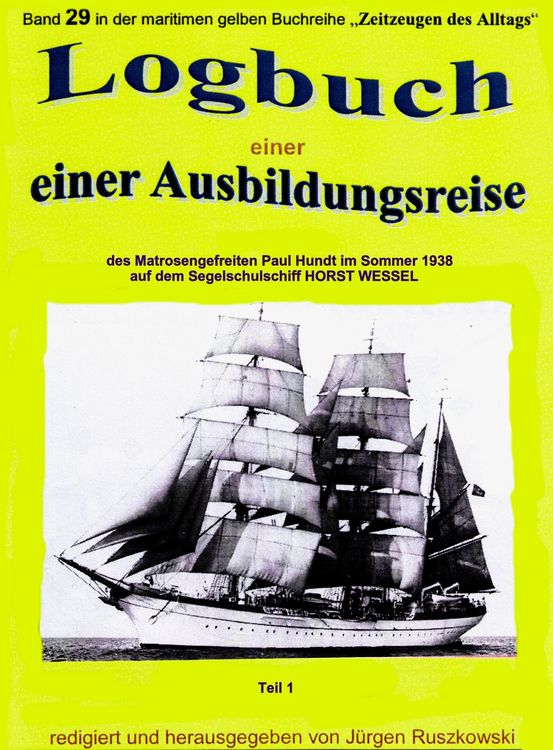 Produktbild: Logbuch einer Ausbildungsreise des Matrosengefreiten Paul Hundt im Sommer 1938 auf Segelschulschiff HORST WESSEL