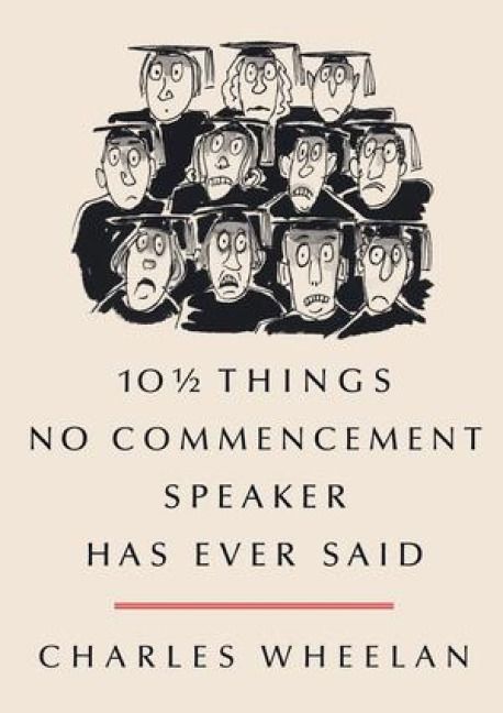 Produktbild: 10 1/2 Things No Commencement Speaker Has Ever Said