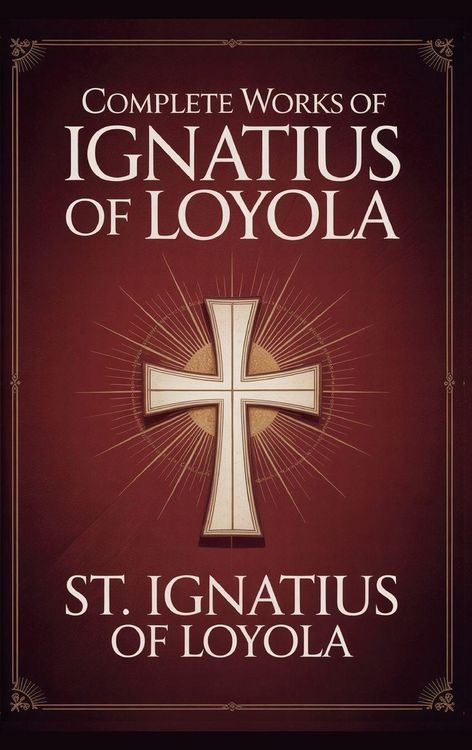 Produktbild: Complete Works of Ignatius of Loyola