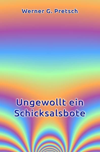 Produktbild: Ungewollt ein Schicksalsbote