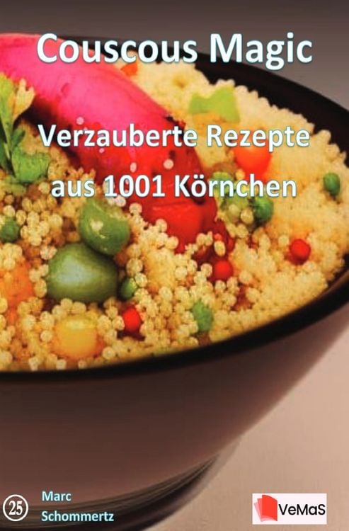 Produktbild: Couscous Magic - Verzauberte Rezepte aus 1001 K&ouml;rnchen