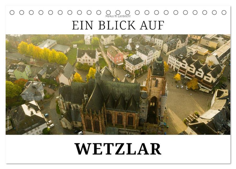 Produktbild: Ein Blick auf Wetzlar (Tischkalender 2026 DIN A5 quer), CALVENDO Monatskalender