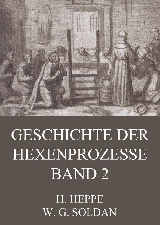 Produktbild: Geschichte der Hexenprozesse - Band 2