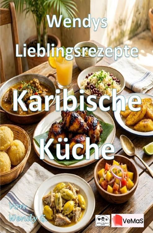 Produktbild: Wendys Lieblingsrezepte - Karibische K&uuml;che