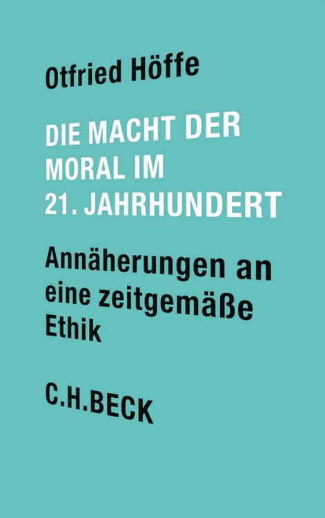 Produktbild: Die Macht der Moral im 21. Jahrhundert