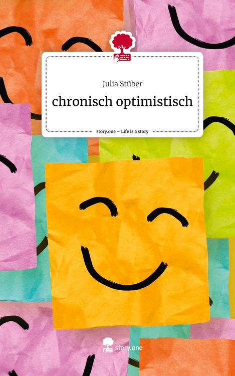 Produktbild: Chronisch optimistisch. Life is a Story - story.one