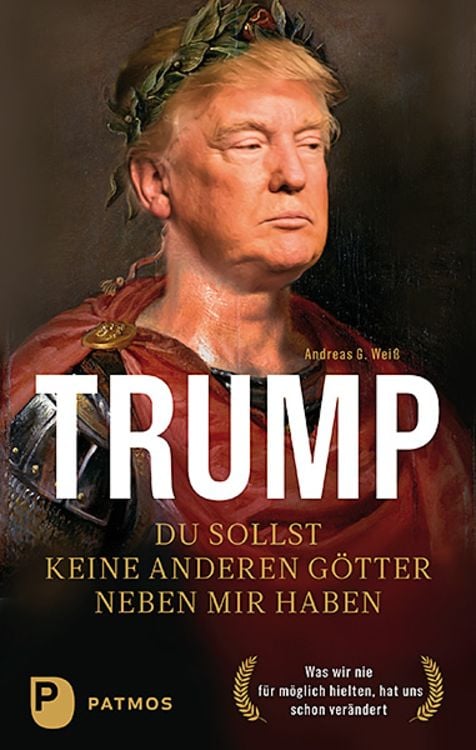 Produktbild: Trump - Du sollst keine anderen G&ouml;tter neben mir haben
