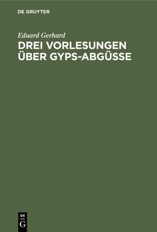 Produktbild: Drei Vorlesungen &uuml;ber Gyps-Abg&uuml;sse