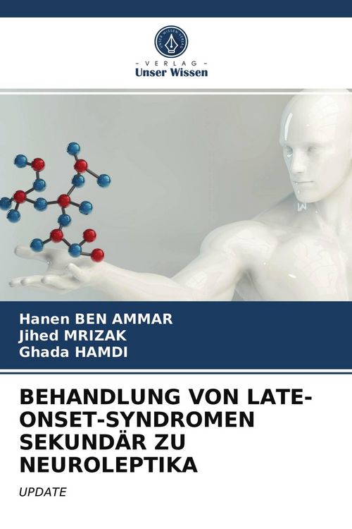 Produktbild: Behandlung von Late-Onset-Syndromen Sekund&auml;r Zu Neuroleptika