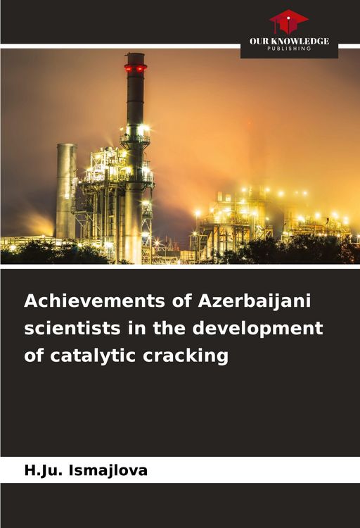 Produktbild: Achievements of Azerbaijani scientists in the development of catalytic cracking