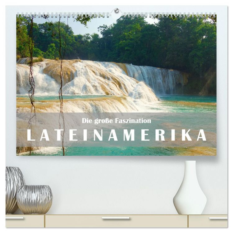 Produktbild: Die gro&szlig;e Faszination Lateinamerika (hochwertiger Premium Wandkalender 2026 DIN A2 quer), Kunstdruck in Hochglanz