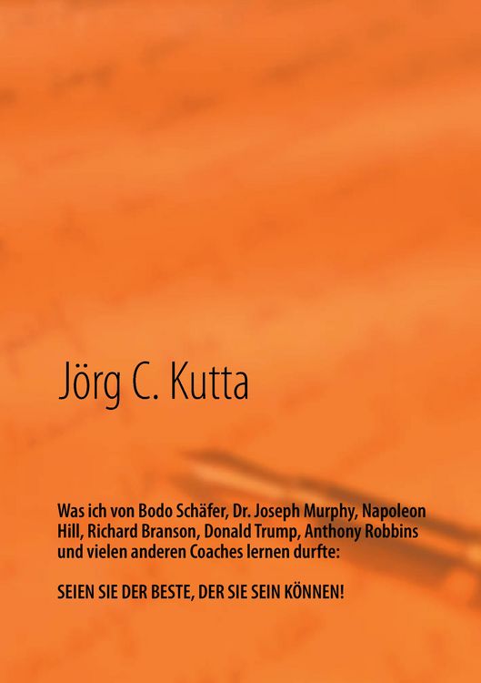 Produktbild: Was ich von Bodo Sch&auml;fer, Dr. Joseph Murphy, Napoleon Hill, Richard Branson, Donald Trump, Anthony Robbins und vielen anderen Coaches lernen durfte