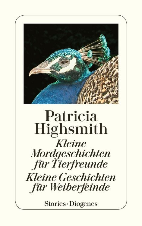 Bild vom Artikel Kleine Mordgeschichten für Tierfreunde. Kleine Geschichten für Weiberfeinde vom Autor Patricia Highsmith