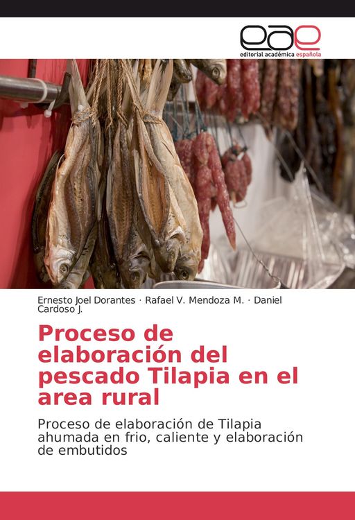 Produktbild: Proceso de elaboraci&oacute;n del pescado Tilapia en el area rural