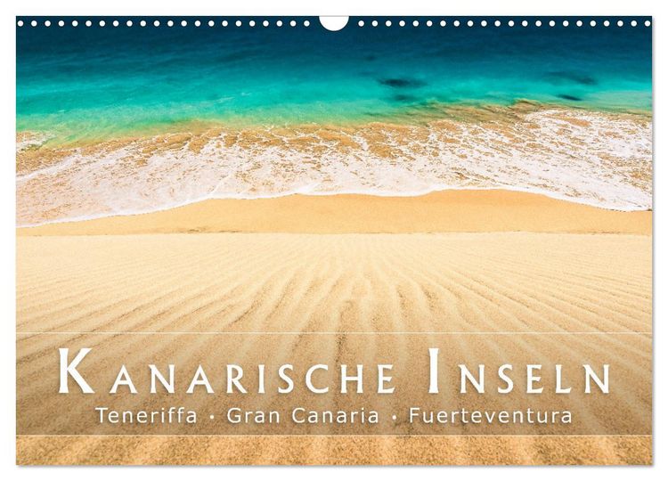 Produktbild: Die Kanarische Inseln Teneriffa, Gran Canaria und Fuerteventura (Wandkalender 2026 DIN A3 quer), CALVENDO Monatskalender