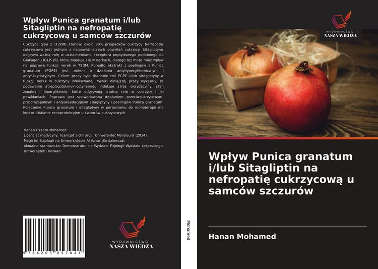 Produktbild: Wp&iquest;yw Punica granatum i/lub Sitagliptin na nefropati&iquest; cukrzycow&iquest; u samc&oacute;w szczur&oacute;w