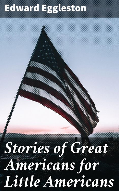 Produktbild: Stories of Great Americans for Little Americans