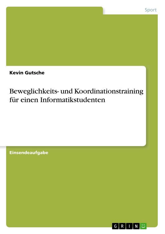 Produktbild: Beweglichkeits- und Koordinationstraining f&uuml;r einen Informatikstudenten