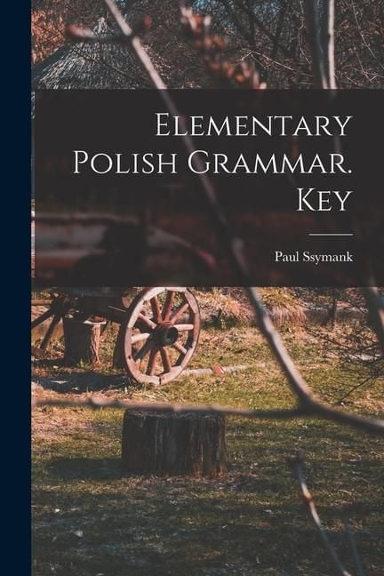 Produktbild: Elementary Polish Grammar. Key