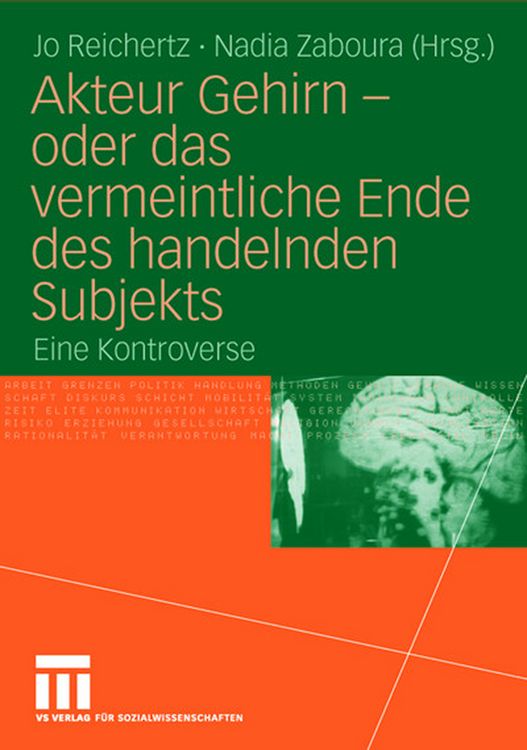 Produktbild: Akteur Gehirn - oder das vermeintliche Ende des handelnden Subjekts
