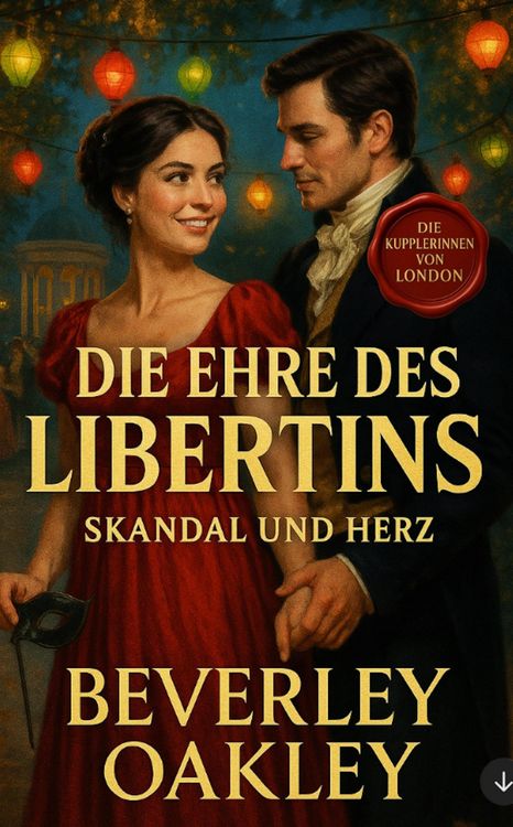 Produktbild: Die Ehre des Libertins (Die Kupplerinnen von London, #1)