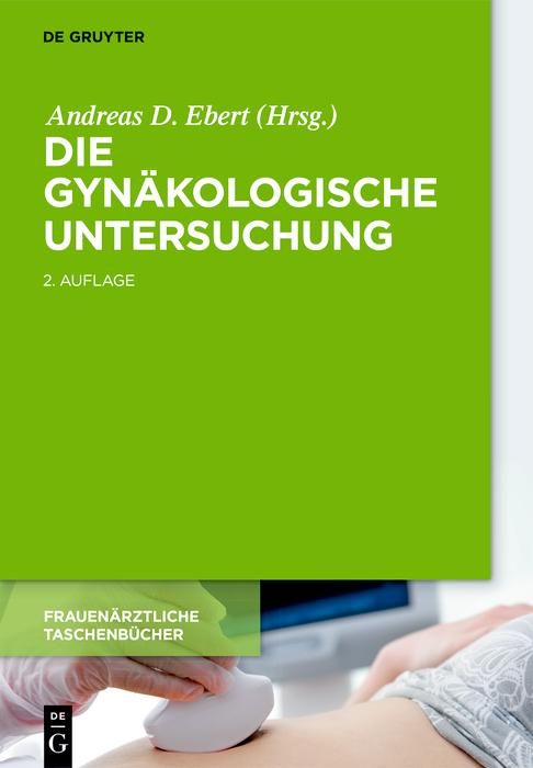 Produktbild: Die gyn&auml;kologische Untersuchung