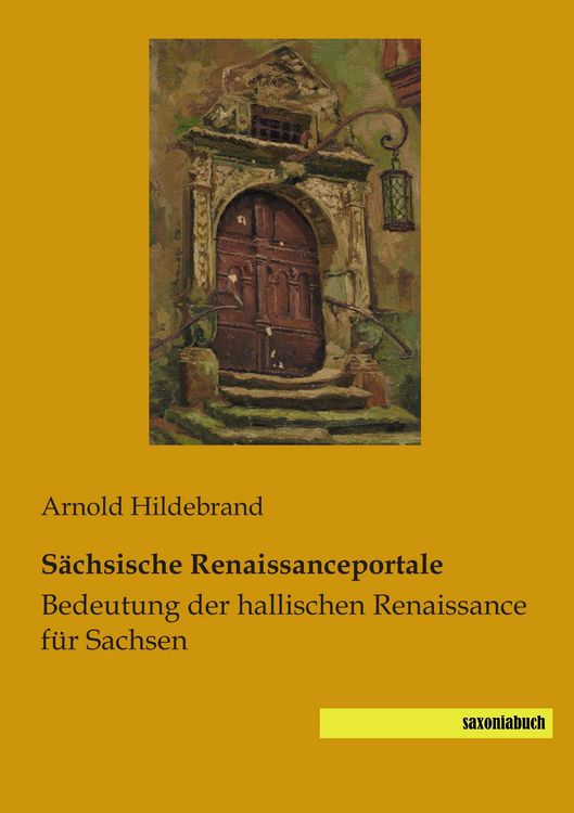 Produktbild: S&auml;chsische Renaissanceportale