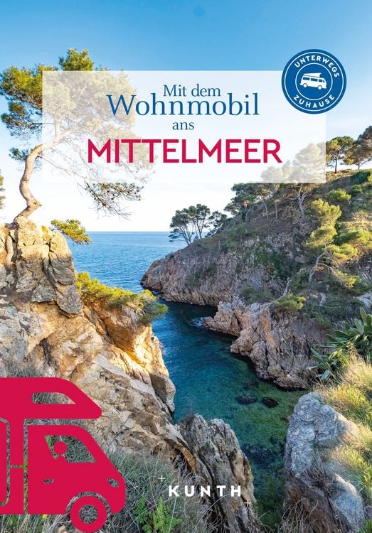 Produktbild: KUNTH Mit dem Wohnmobil ans Mittelmeer