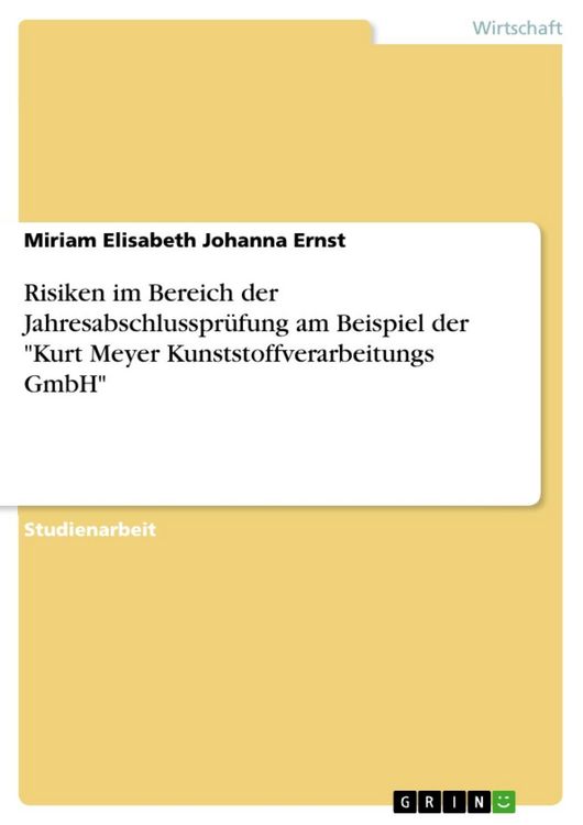 Produktbild: Risiken im Bereich der Jahresabschlusspr&uuml;fung am Beispiel der "Kurt Meyer Kunststoffverarbeitungs GmbH"