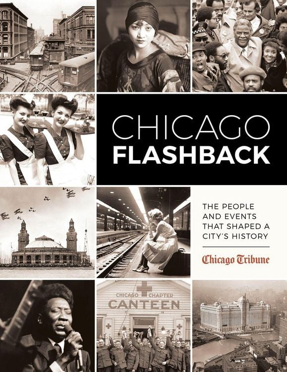 Produktbild: Chicago Flashback: The People and Events That Shaped a City's History