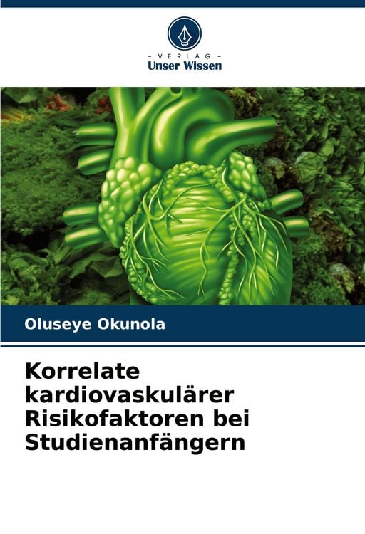 Produktbild: Korrelate kardiovaskul&auml;rer Risikofaktoren bei Studienanf&auml;ngern