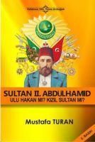 Produktbild: Sultan 2. Abdulhamid - Ulu Hakan mi Kizil Sultan mi