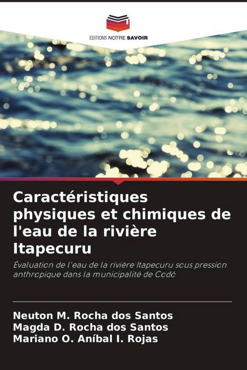 Produktbild: Caract&eacute;ristiques physiques et chimiques de l'eau de la rivi&egrave;re Itapecuru