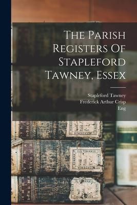 Produktbild: The Parish Registers Of Stapleford Tawney, Essex