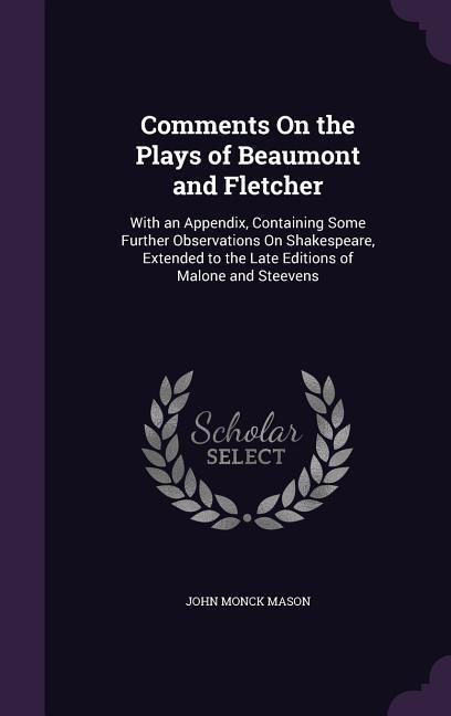 Produktbild: Comments On the Plays of Beaumont and Fletcher