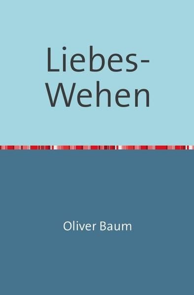 Produktbild: Liebes-Wehen