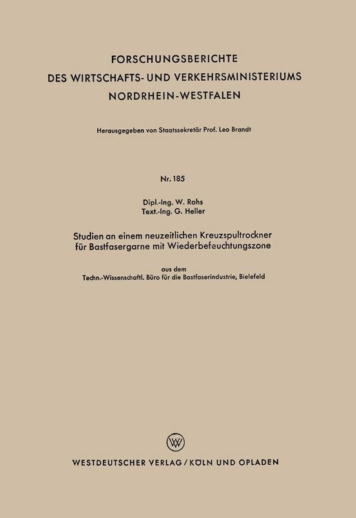 Produktbild: Studien an einem neuzeitlichen Kreuzspultrockner f&uuml;r Bastfasergarne mit Wiederbefeuchtungszone