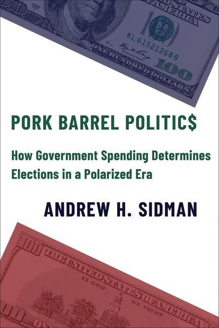 Produktbild: Sidman, P: Pork Barrel Politics