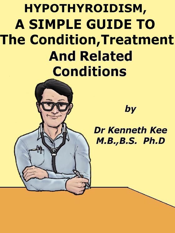 Produktbild: Hypothyroidism, A Simple Guide To The Condition, Treatment And Related Conditions