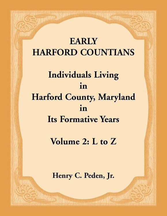 Produktbild: Early Harford Countians, Volume 2, L to Z