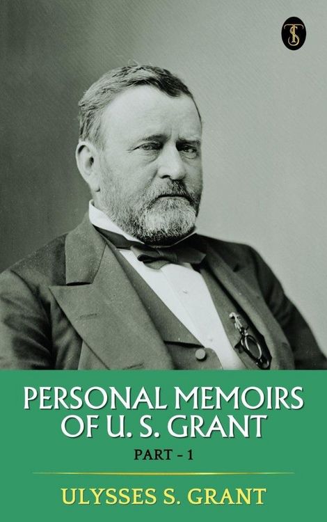 Produktbild: Personal Memoirs of U. S. Grant, Part 1