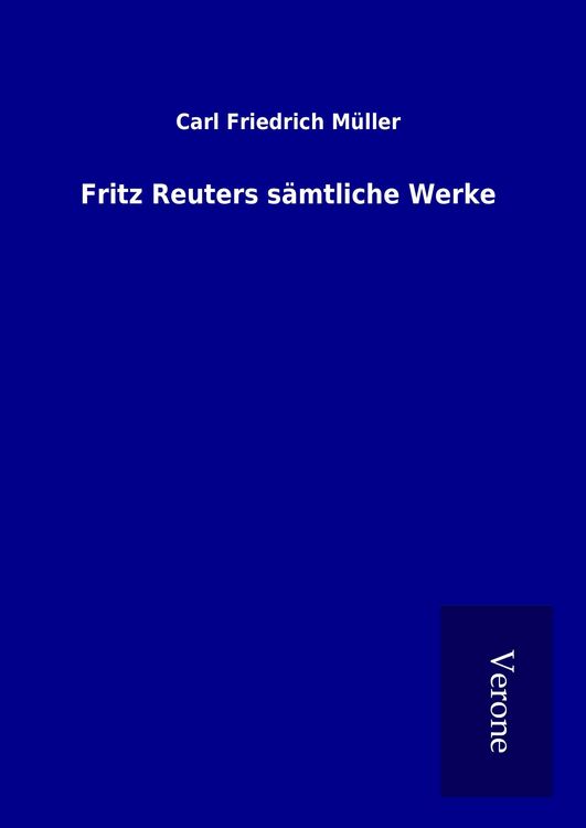 Produktbild: Fritz Reuters s&auml;mtliche Werke