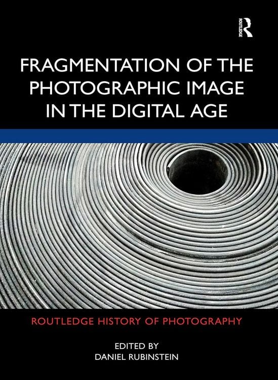 Produktbild: Fragmentation of the Photographic Image in the Digital Age